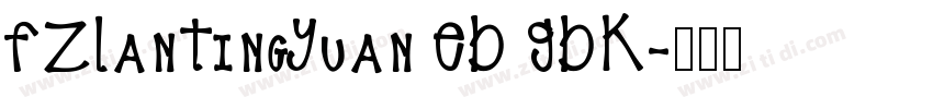 FZLanTingYuan EB GBK字体转换